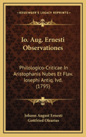 Io. Aug. Ernesti Observationes