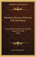 Minnesota, Discovery Of Its Area, 1540-1665; Kansas
