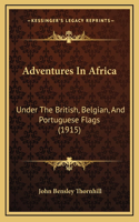 Adventures In Africa
