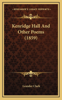 Kenridge Hall And Other Poems (1859)