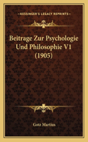 Beitrage Zur Psychologie Und Philosophie V1 (1905)