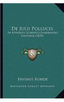 de Julii Pollucis