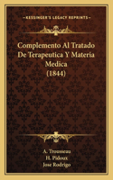 Complemento Al Tratado De Terapeutica Y Materia Medica (1844)