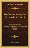 Das Wurttembergische Privatrecht V2, Part 1