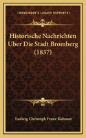 Historische Nachrichten Uber Die Stadt Bromberg (1837)