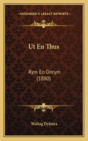 Ut En Thus
