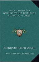 Miscellaneen Zur Geschichte Der Teutschen Literatur V1 (1809)