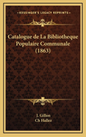 Catalogue de La Bibliotheque Populaire Communale (1863)