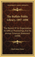 The Buffalo Public Library, 1897-1898
