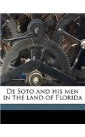 de Soto and His Men in the Land of Florida