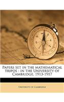 Papers Set in the Mathematical Tripos: In the University of Cambridge, 1913-1917