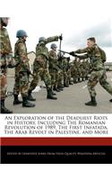 An Exploration of the Deadliest Riots in History, Including the Romanian Revolution of 1989, the First Infatada, the Arab Revolt in Palestine, and More