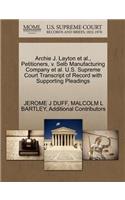 Archie J. Layton et al., Petitioners, V. Selb Manufacturing Company et al. U.S. Supreme Court Transcript of Record with Supporting Pleadings