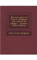 Bill and Report of John A. Bingham, and Vote on Its Passage