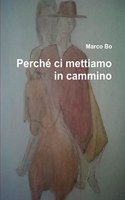 Perché ci mettiamo in cammino