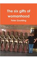 six gifts of womanhood