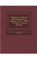 Japanese in Hawaii: Hearing Before a Subcom...on S. 3206