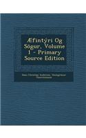 Aefintyri Og Sogur, Volume 1