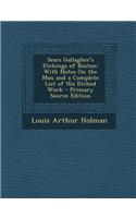 Sears Gallagher's Etchings of Boston: With Notes on the Man and a Complete List of His Etched Work