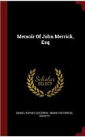 Memoir Of John Merrick, Esq