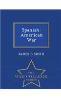 Spanish-American War - War College Series