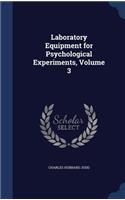 Laboratory Equipment for Psychological Experiments, Volume 3: (English)