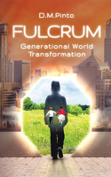 Fulcrum: Generational World Transformation