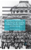 British Clandestine Activities in Romania During the Second World War