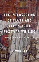 Intersection of Class and Space in British Postwar Writing