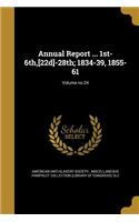 Annual Report ... 1st-6th, [22d]-28th; 1834-39, 1855-61; Volume no.24