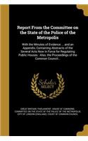 Report From the Committee on the State of the Police of the Metropolis