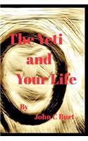 The Yeti and Your Life.