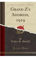 Grand Z's Address, 1919 (Classic Reprint)