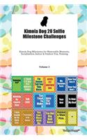 Kimola Dog 20 Selfie Milestone Challenges Kimola Dog Milestones for Memorable Moments, Socialization, Indoor & Outdoor Fun, Training Volume 3