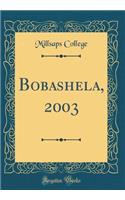Bobashela, 2003 (Classic Reprint)