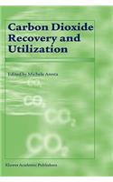 Carbon Dioxide Recovery and Utilization