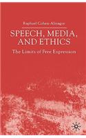 Speech, Media and Ethics