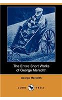 The Entire Short Works of George Meredith (Dodo Press)