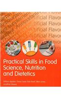 Practical Skills in Food Science, Nutrition and Dietetics