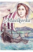 Maelkorka: with Proud Resolve: With Proud Resolve(English)