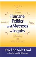 Humane Politics and Methods of Inquiry