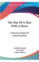 Way Of A Man With A Horse