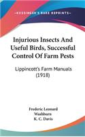 Injurious Insects And Useful Birds, Successful Control Of Farm Pests