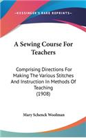 A Sewing Course for Teachers