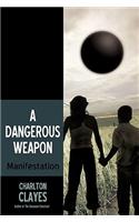 Dangerous Weapon