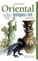 Antique Trader Oriental Antiques & Art: An Identification and Price Guide(Antique Trader)