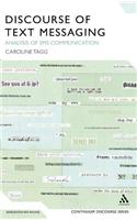 Discourse of Text Messaging: Analysis of SMS Communication