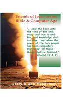 Friends of Jesus in This Bible and Computer Age: A Challenge Sufficient for the Falling Away