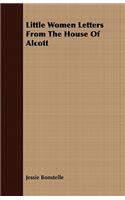 Little Women Letters From The House Of Alcott