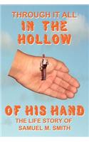 Through It All in the Hollow of His Hand